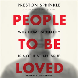 Icon image People to Be Loved: Why Homosexuality Is Not Just an Issue