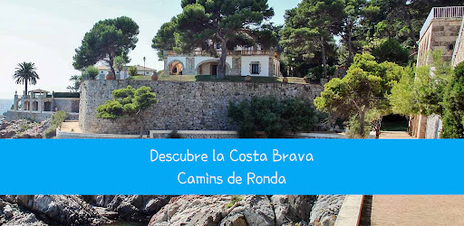 Camins de Ronda - Costa Brava