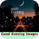 good evening images - Androidアプリ