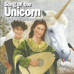 Icon image Song of the Unicorn: A Merlin Tale Narrated by Jeremy Irons