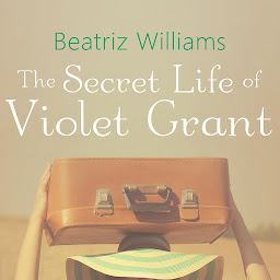 Icon image The Secret Life of Violet Grant