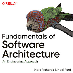 Icon image Fundamentals of Software Architecture: An Engineering Approach
