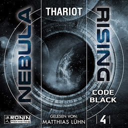 Icon image Code Black - Nebula Rising, Band 4 (ungekürzt)