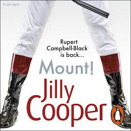 Obraz ikony: Mount!: The fast-paced, riotous new adventure from the Sunday Times bestselling author Jilly Cooper