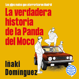 「La verdadera historia de la Panda del Moco (Ariel): Los pijos malos que aterrorizaron Madrid」のアイコン画像