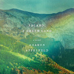 Icon image Poland, a Green Land: A Novel