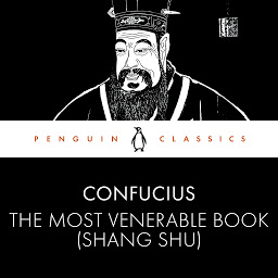 Icon image The Most Venerable Book (Shang Shu)