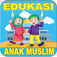 Edukasi Anak Muslim Lengkap