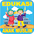 Edukasi Anak Muslim Lengkap