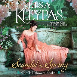 Icon image Scandal in Spring: The Wallflowers, Book 4