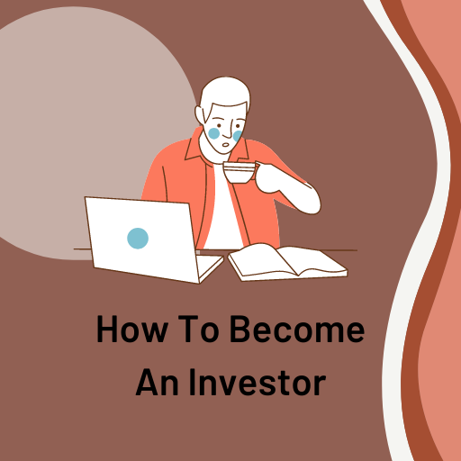 How To Become An Investor