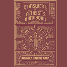 Icon image The Answer to the Atheist's Handbook