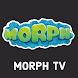Morph tv apk - Androidアプリ