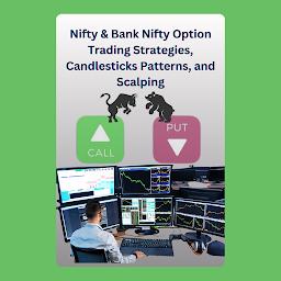 Icon image Nifty & Bank Nifty Option Trading Strategies, Candlestick Patterns, and Scalping