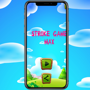 Stroke Game MAX