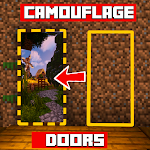 Cover Image of Herunterladen Camouflage Doors Mods for Minecraft PE 🚪 MCPE 2 APK