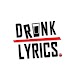 Drunk Lyrics