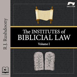 Icon image The Institutes of Biblical Law, Volume 1