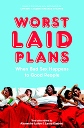 Icon image Worst Laid Plans at the Upright Citizens Brigade Theatre