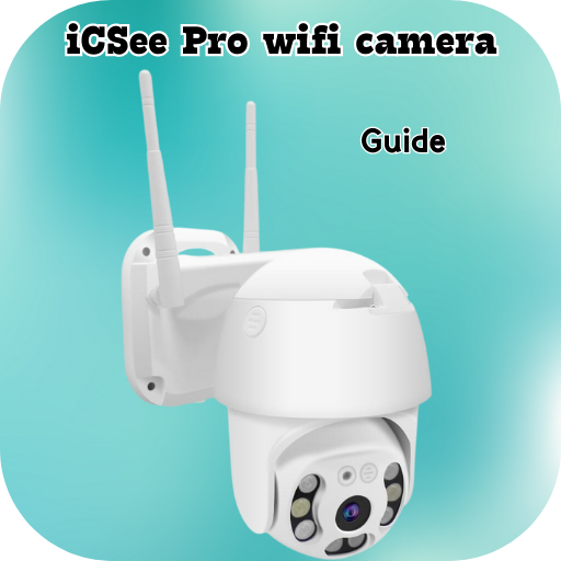 iCSee Pro wifi camera guide