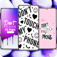 Don't Touch My Phone Wallpaper