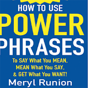 How To use Power Phrases By Meryl Ruion