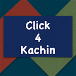 Cover Image of डाउनलोड Click 4 Kachin 1.3 APK