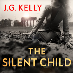 Image de l'icône The Silent Child: The gripping, heart-breaking and poignant historical novel set during WWII