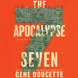 Icon image The Apocalypse Seven: A Novel