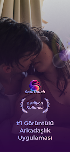 SoulTouch - Görüntülü Sohbet