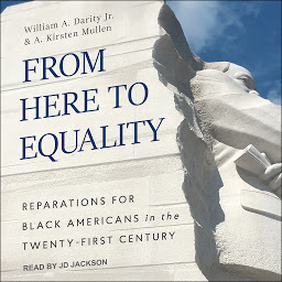 Obraz ikony: From Here to Equality: Reparations for Black Americans in the Twenty-First Century