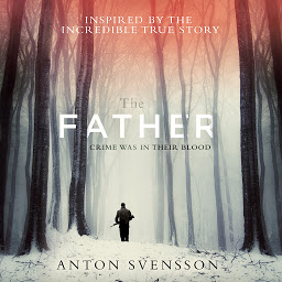 Icon image The Father: Made in Sweden, Part I