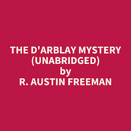 Icon image The D'Arblay Mystery (Unabridged): optional