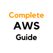 Complete AWS Guide : Basics to Advanced