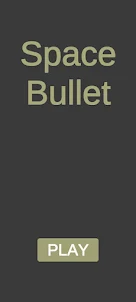 Space Bullet
