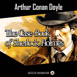 Icon image The Case-Book of Sherlock Holmes