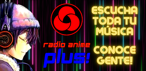 Radio Anime Plus! + Chat!