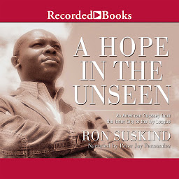 Icon image A Hope in the Unseen: An American Odyssey from the Inner City to the Ivy League