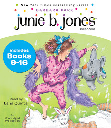 Icon image Junie B. Jones Collection: Books 9-16: Not a Crook; Party Animal; Beauty Shop Guy; Smells Something Fishy; (Almost) a Flower Girl; Mushy Gushy Valentine; Peep in Her Pocket; Captain Field Day