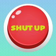Top 36 Entertainment Apps Like Shut Up Sound Button - Best Alternatives