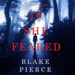 Icon image If She Feared (A Kate Wise Mystery—Book 6)