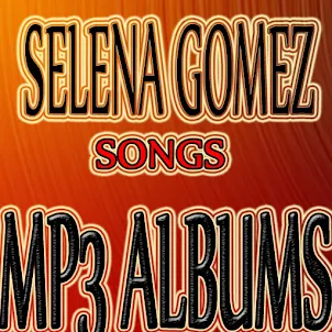 Selena Gomez (Mp3 Albums)