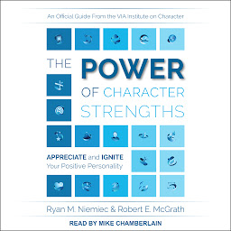 Imagen de icono The Power of Character Strengths: Appreciate and Ignite Your Positive Personality