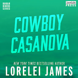 Obraz ikony: Cowboy Casanova: Rough Riders, Book 12