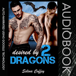 Obraz ikony: Desired By 2 Dragons: Menage Dragon Shifter Romance Short Story