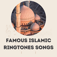 Famous Islamic Ringtones Songs