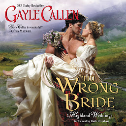 Icon image The Wrong Bride: Highland Weddings