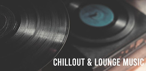 Chillout & Lounge Music