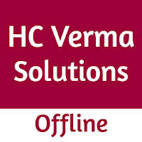HC Verma Solutions Offline (Objectives Included)