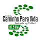 Radio Caminho para Vida - 87.5 FM Laai af op Windows